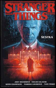 Jody Houserová,: Stranger things