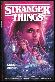 Stranger things : Křest ohněm