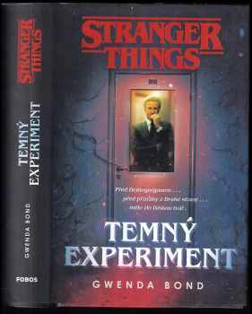 Stranger things : Temný experiment - Gwenda Bond (2019, Dobrovský s.r.o) - ID: 804229