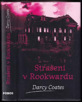 Darcy Coates: Strašení v Rookwardu