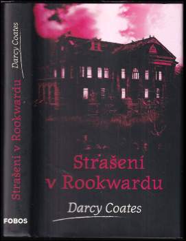 Darcy Coates: Strašení v Rookwardu
