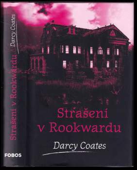Darcy Coates: Strašení v Rookwardu
