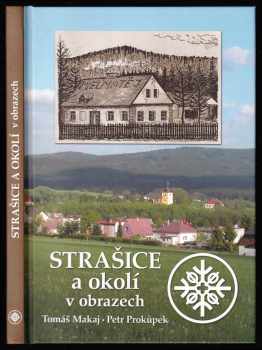 Strašice a okolí v obrazech