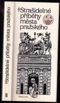 Strašidelné příběhy města pražského - Drahomíra Vlašínová (1990, Melantrich) - ID: 641784