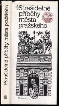 Strašidelné příběhy města pražského - Drahomíra Vlašínová (1990, Melantrich) - ID: 685522