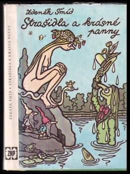 Zdeněk Šmíd: Strašidla a krásné panny