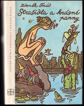 Zdeněk Šmíd: Strašidla a krásné panny