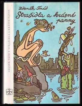 Strašidla a krásné panny - Zdeněk Šmíd (1989, Západočeské nakladatelství) - ID: 480852