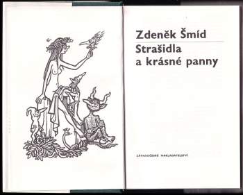 Zdeněk Šmíd: Strašidla a krásné panny