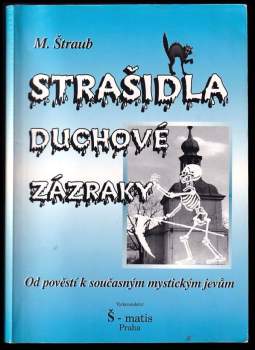 Strašidla, duchové, zázraky