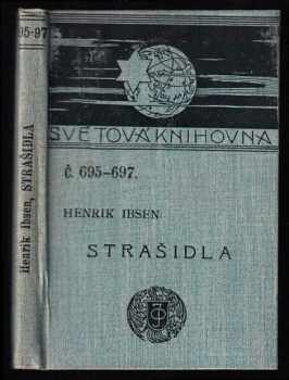 Henrik Ibsen: Strašidla - rodinné drama o třech dějstvích
