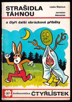 Ljuba Štíplová: Strašidla táhnou a čtyři další obrázkové příběhy