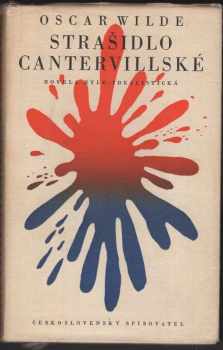 Strašidlo cantervillské : hylo-idealistická romance - Oscar Wilde (1957, Československý spisovatel) - ID: 1887424