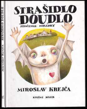 Miroslav Krejča: Strašidlo Doudlo