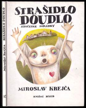 Miroslav Krejča: Strašidlo Doudlo