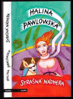Strašná nádhera - Halina Pawlowská (2012, Motto) - ID: 826541