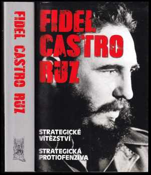 Fidel Castro: Strategické vítězství - Strategická protiofenziva
