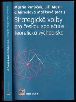 Strategické volby pro českou společnost : teoretická východiska