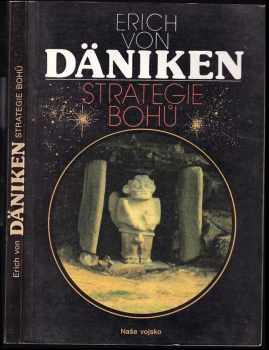 Strategie bohů : osmý div světa - Erich von Däniken (1993, Naše vojsko) - ID: 665405