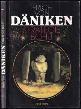 Strategie bohů : osmý div světa - Erich von Däniken (1993, Naše vojsko) - ID: 722494