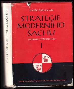 Luděk Pachman: Strategie moderního šachu