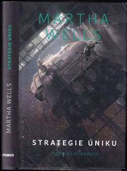 Martha Wells: Strategie úniku