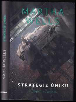Martha Wells: Strategie úniku