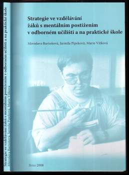 Strategie ve vzdělávání žáků s mentálním postižením v odborném učilišti a na praktické škole