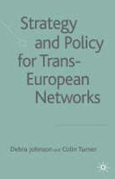 Strategy and Policy for Trans-European Networks