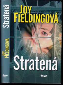 Joy Fielding: Stratená