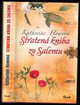 Katherine Howe: Stratená kniha zo Salemu