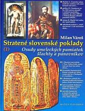 Stratené slovenské poklady