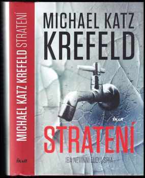 Michael Katz Krefeld: Stratení
