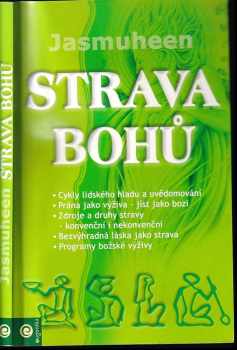 Jasmuheen: Strava bohů