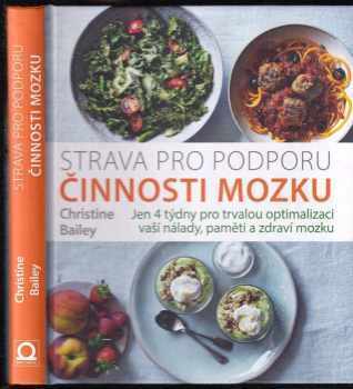 Christine Bailey: Strava pro podporu činnosti mozku