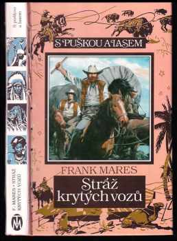 Stráž krytých vozů - František Mareš, Olga Růžičková (1993, Toužimský & Moravec) - ID: 179227