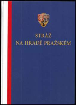 Stráž na Hradě pražském