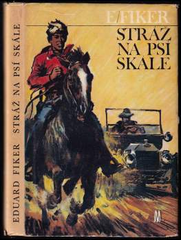 Eduard Fiker: Stráž na Psí skále