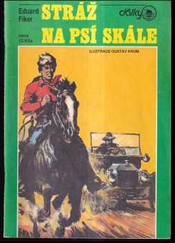 Eduard Fiker: Stráž na Psí skále