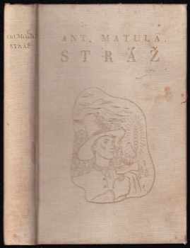 Antonín Matula: Stráž