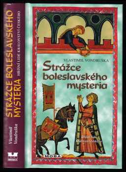 Vlastimil Vondruška: Strážce boleslavského mysteria