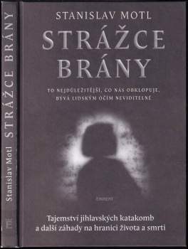 Stanislav Motl: Strážce brány