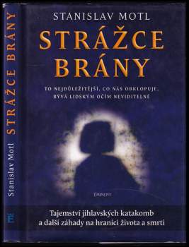 Stanislav Motl: Strážce brány