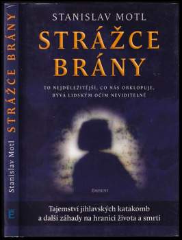 Stanislav Motl: Strážce brány