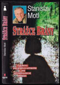 Stanislav Motl: Strážce brány