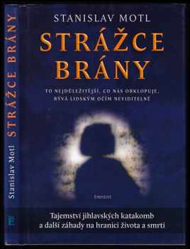 Stanislav Motl: Strážce brány