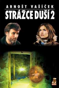 Arnošt Vašíček: Strážce duší