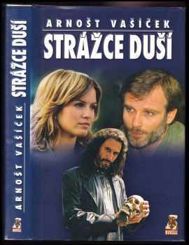 Arnošt Vašíček: Strážce duší