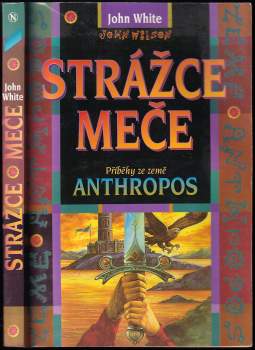 Strážce meče : příběhy ze země Anthropos - 1. díl