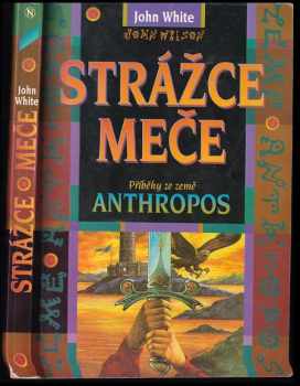 John White: Strážce meče